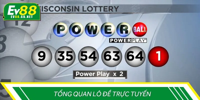 Tổng quan lô đề trực tuyến