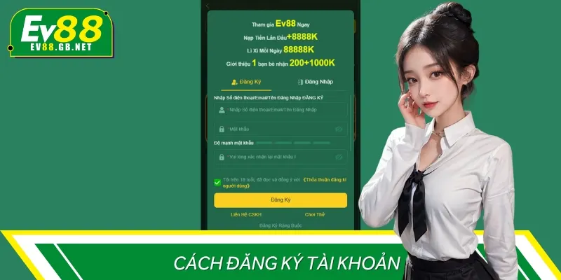Cách đăng ký tại EV88 giúp người chơi nhanh chóng tham gia cá cược