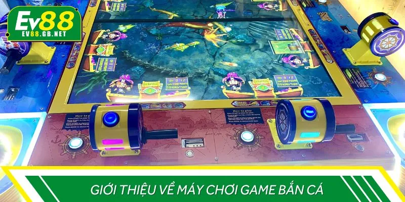 Máy chơi game bắn cá vẫn luôn giữ được độ hot trên thị trường