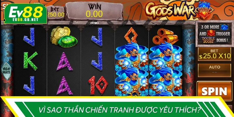 Một vài lý do mà game slot Thần Chiến Tranh giành được nhiều tình cảm